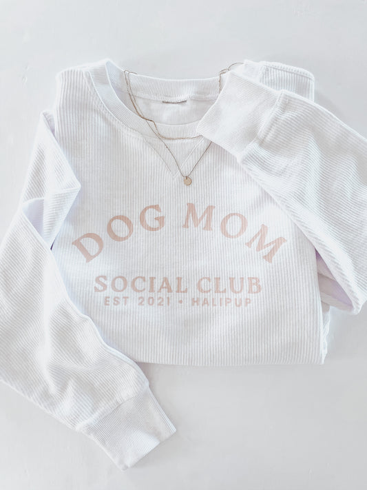 Dog Mom Social Club, Corded Crewnecks
